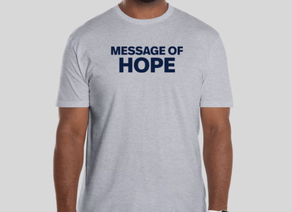 Message of Hope Tshirt- Navy Blue Letters